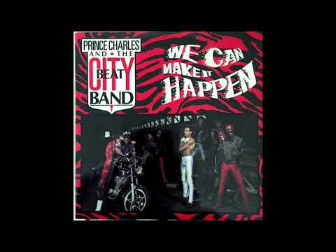 We Can Make It Happen - Prince Charles And The City Beat Band